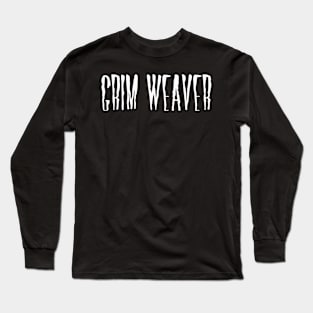 Grim Weaver Long Sleeve T-Shirt